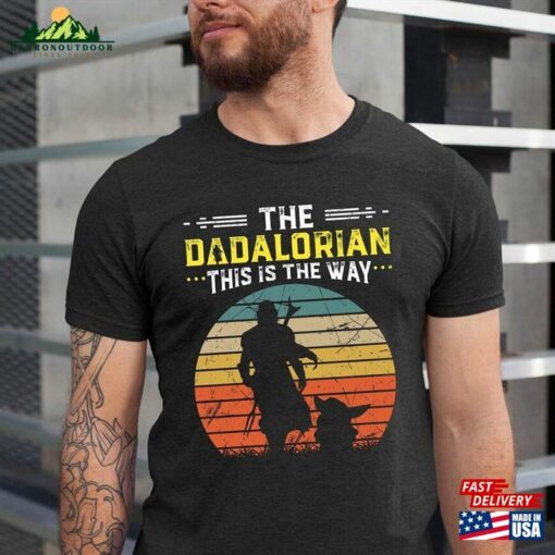 Vintage The Dadalorian Shirt This Is Way Fathers Day Tee Sweatshirt Hoodie