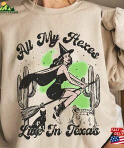 Vintage Witch Halloween Shirt Single Girl My Hexes Live In Texas T-Shirt Spell Unisex Sweatshirt Vintage Witch Halloween Shirt Single Girl My Hexes Live In Texas T-Shirt Spell Unisex Sweatshirt