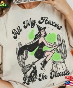 Vintage Witch Halloween Shirt Single Girl My Hexes Live In Texas T-Shirt Spell Unisex Sweatshirt