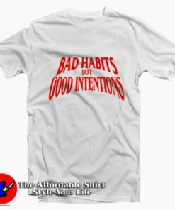 Vlone Bad Habbits But Good Intentions Unisex T shirt On Sale 2
