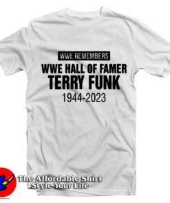 WWE Hall Of Famer The Legendary Terry Funk Graphic T-Shirt On Sale WWE Hall Of Famer The Legendary Terry Funk Graphic T-Shirt On Sale