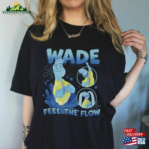 Wade Elemental Shirt Feel The Flow Movie Sweatshirt Hoodie