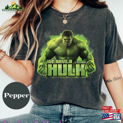 War We Have A Hulk Comfort Colors Shirt Marvel Sweatshirt Hoodie