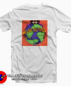 We Love You Tecca Album Remix Unisex T-shirt On Sale