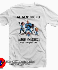 We Wear Blue For Autism Awareness T-Shirt
