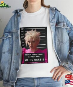 Weird Barbie Shirt Hoodie Unisex Weird Barbie Shirt Hoodie Unisex