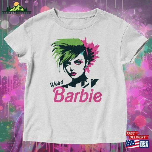 Weird Barbie T-Shirt Funny Unisex Hoodie