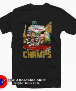 Welcome Fallout titletown Las Vegas Champs T-Shirt On Sale