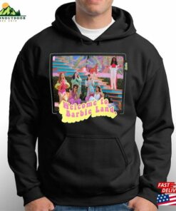 Welcome To Barbie Land T-Shirt The Movie Trendy Shirt Classic Sweatshirt