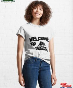 Welcome To Russia T Shirt Sweatshirt 4
