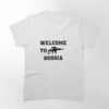 Welcome To Russia T-Shirt Unisex