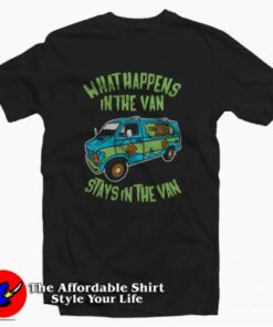 What Happens In The Van Stays In The Van T-Shirt Cheap