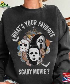 What's Your Favorite Scary Movie Shirt Unisex Sweatshirt 3 Whats Your Favorite Scary Movie Shirt Unisex Sweatshirt 4