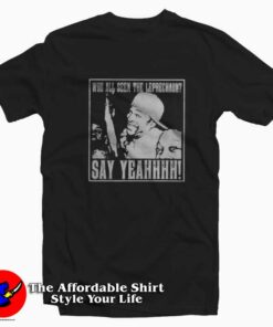 Who All Seen The Leprechaun Say Yeah Unisex T-shirt On Sale Who All Seen The Leprechaun Say Yeah Unisex T-shirt On Sale