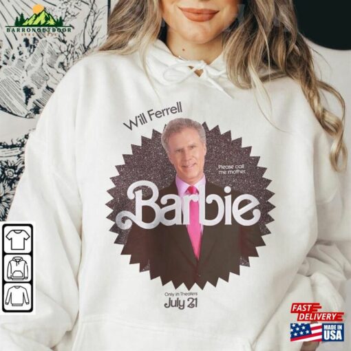 Will Ferrell Movie T-Shirt Barbie 2023 Shirt Sweatshirt Hoodie