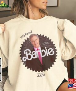Will Ferrell Movie T-Shirt Barbie 2023 Shirt Sweatshirt Hoodie Unisex Will Ferrell Movie T-Shirt Barbie 2023 Shirt Sweatshirt Hoodie Unisex