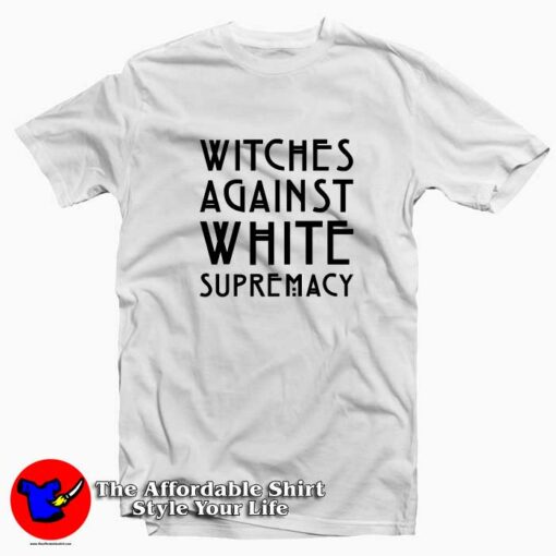 Witches Against White Supremacy Unisex T-shirt Trends