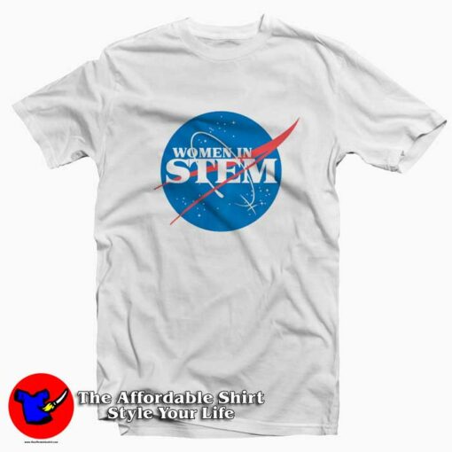 Women in STEM Nasa Unisex T-Shirt International Women’s Day 2020