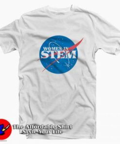 Women in STEM Nasa Unisex T-Shirt International Women’s Day 2020