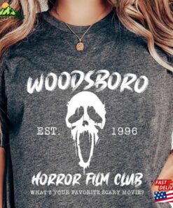 Woodsboro Shirt Scary Movie Horror Film Club T-Shirt Hoodie Classic Woodsboro Shirt Scary Movie Horror Film Club T-Shirt Hoodie Classic
