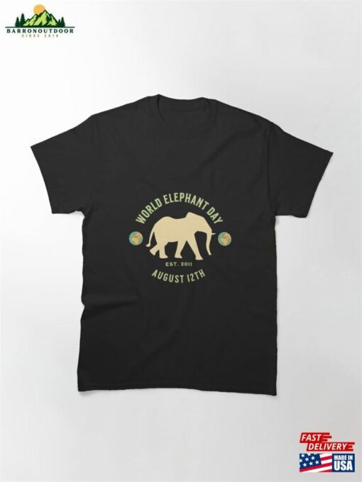 World Elephant Day T Shirt Classic T-Shirt Unisex