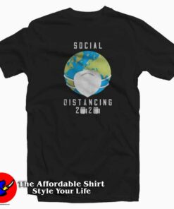 World Social Distancing 2020 Graphic T-Shirt Trends World Social Distancing 2020 Graphic T-Shirt Trends