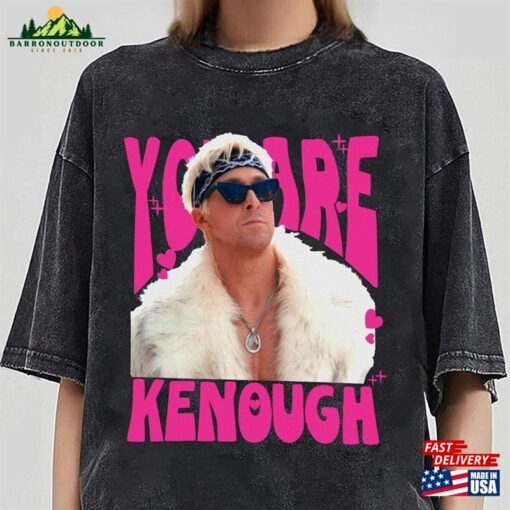 You Are Kenough Comfort Color Ryan Gosling Shirt Hoodie Unisex