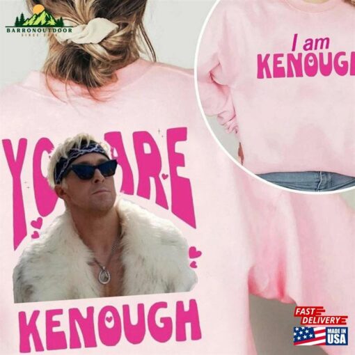 You Are Kenough Ryan Gosling Barbie 2023 Sweatshirt I Am Shirt Funny Movie T-Shirt Classic