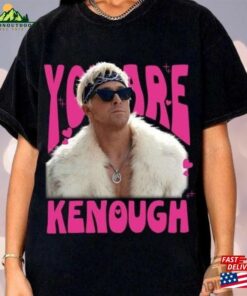 You Are Kenough Ryan Gosling Barbie T-Shirt Vintage Bootleg Movie 2023 Tee Hoodie Classic