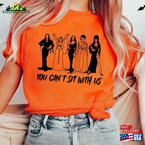 You Can’t Sit With Us Sweatshirt Halloween Party Shirt Hoodie Unisex