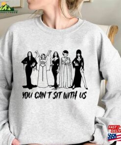 You Can't Sit With Us Sweatshirt Halloween Party Shirt Hoodie Unisex 2 You Cant Sit With Us Sweatshirt Halloween Party Shirt Hoodie Unisex 3