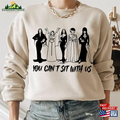 You Can’t Sit With Us Sweatshirt Halloween Party Shirt Hoodie Unisex