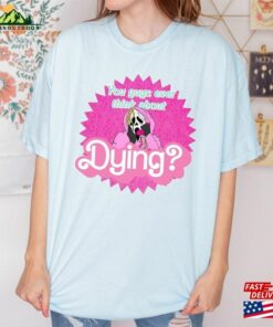 You Guys Ever Think About Dying Comforts Colors Shirt Horror Movie Ghost Face Barb Sweatshirt Hoodie 3 You Guys Ever Think About Dying Comforts Colors Shirt Horror Movie Ghost Face Barb Sweatshirt Hoodie 4