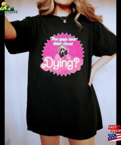 You Guys Ever Think About Dying Shirt Ghostface Horror Movie Sweatshirt Unisex