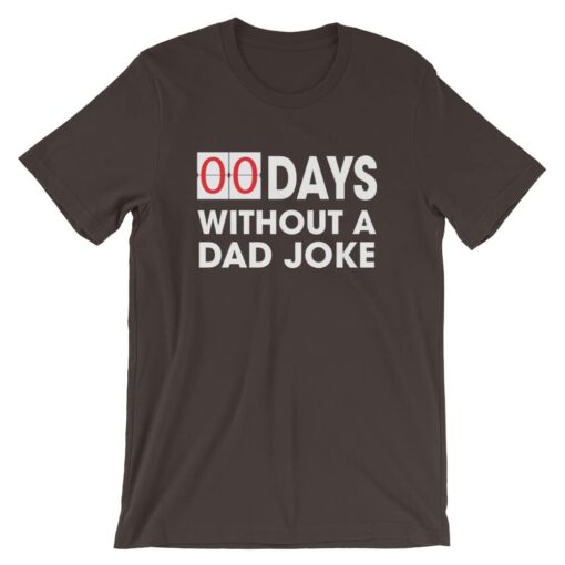 0 Days Without A Dad Joke T-Shirt