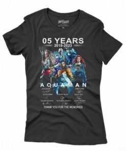05 Years 2018 – 2023 Aquaman Thank You For The Memories T-shirt 05 Years 2018 – 2023 Aquaman Thank You For The Memories T-shirt