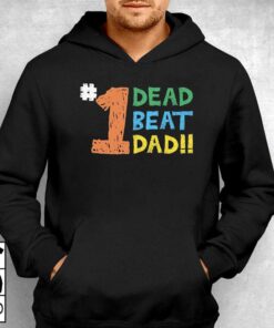 1 Dead Beat Dad Shirt Thegoodshirt 3