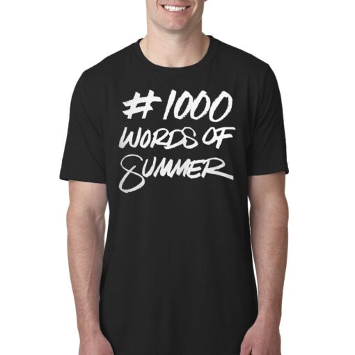 1000 Words Of Summer Shirt