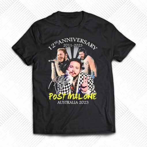 12th Anniversary 2011-2023 Post Malone Australia 2023 Signature Shirt