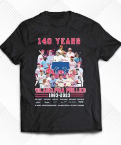 140 Years Of Philadelphia Phillies Baseball Team 1883-2023 Signatures Shirt