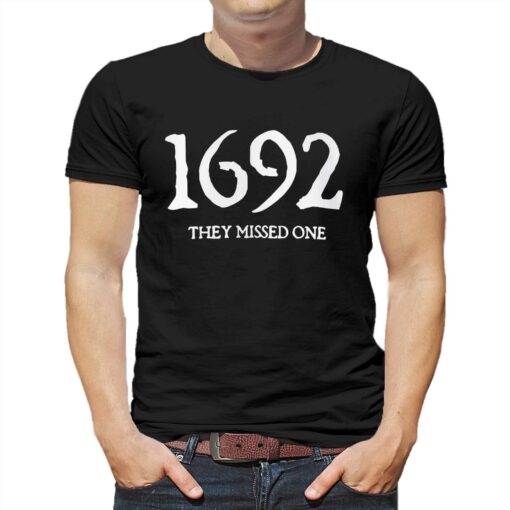 1692 They Missed One Salem Witch Trials Sweatshirt Hoodie