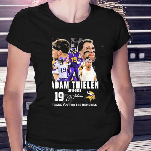 19 Adam Thielen 2013 – 2023 Thank You For The Memories Signature Shirt