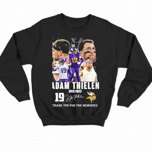 19 Adam Thielen 2013 – 2023 Thank You For The Memories Signature Shirt