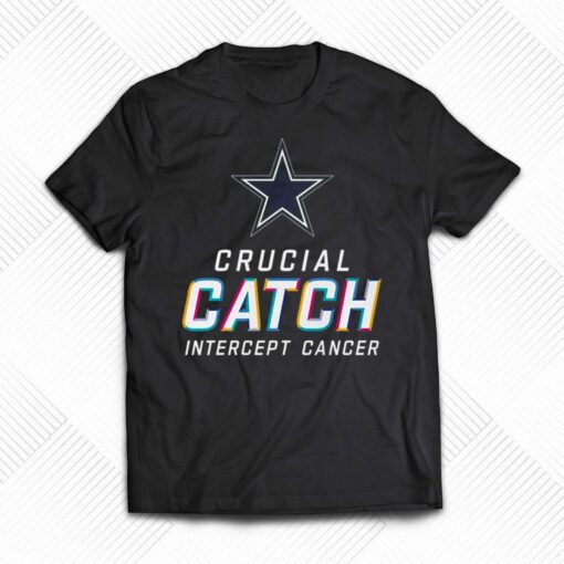 2023 Dallas Cowboys Crucial Catch Intercept Cancer T-shirt