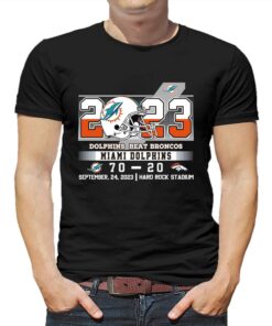 2023 Dolphins Beat Broncos Miami Dolphins 70 20 Denver Broncos T shirt 1
