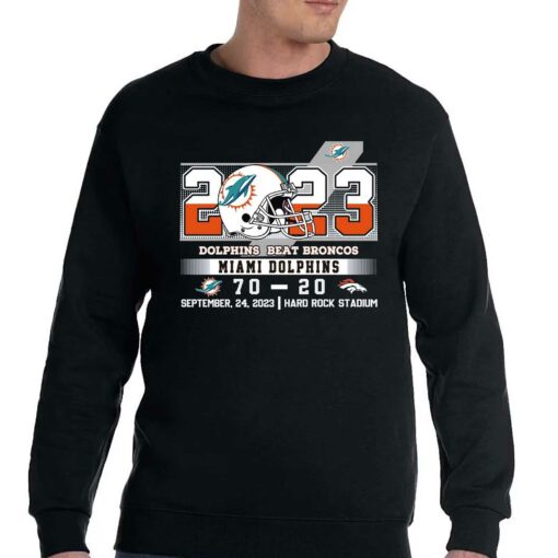 2023 Dolphins Beat Broncos Miami Dolphins 70 – 20 Denver Broncos T-shirt