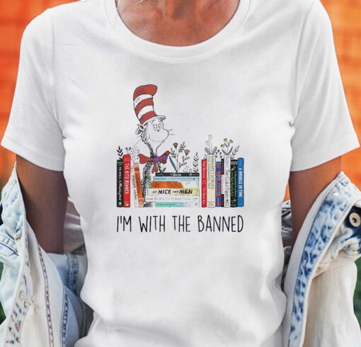 2023 Dr Seuss Im With The Banned Shirt