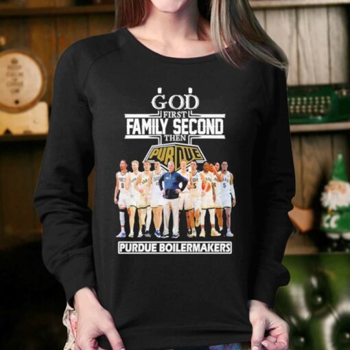 2023 God Family Second First Then Purdue Mens Basketball Team Shirt