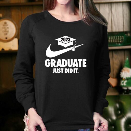 2023 Graduate Just Did It T-shirts