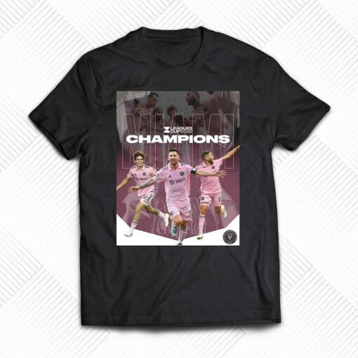 2023 Leagues Cup Champions Are The Inter Miami Cf T-shirt